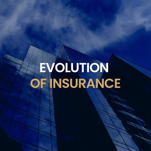 Evolution of Insurance